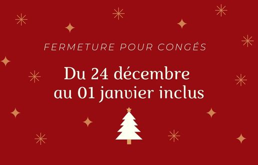 fermeture pour congés